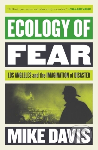 Kniha: Ecology of Fear (Mike Davis). Verso, 2022 Kniha: Ecology of Fear (Mike Davis). Verso, 2022