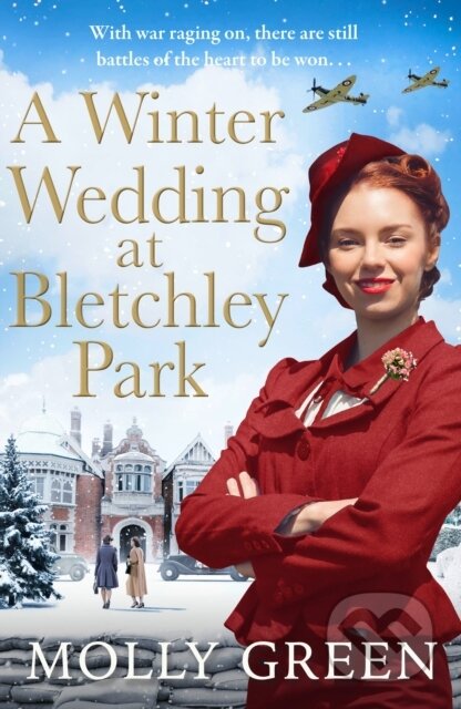 Kniha: A Winter Wedding at Bletchley Park (Molly Green). Avon, 2022 Kniha: A Winter Wedding at Bletchley Park (Molly Green). Avon, 2022