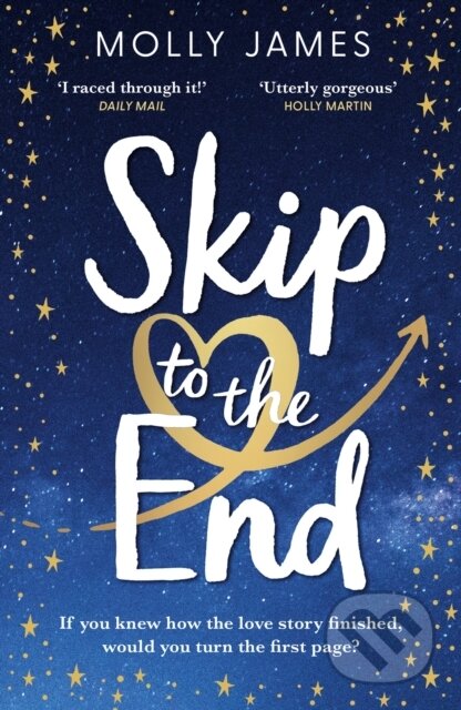 Kniha: Skip to the End (Molly James). Quercus, 2022 Kniha: Skip to the End (Molly James). Quercus, 2022