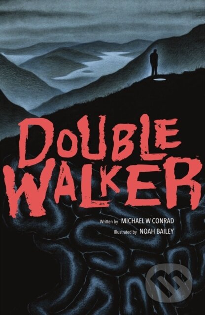 Kniha: Double Walker (Michael Conrad a Noah Bailey). , 2023 Kniha: Double Walker (Michael Conrad a Noah Bailey). , 2023
