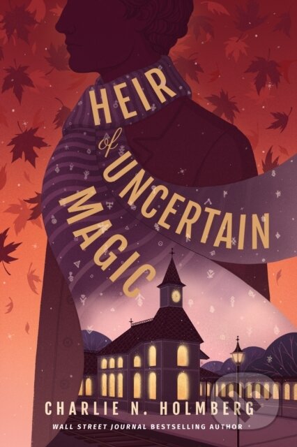 Kniha: Heir of Uncertain Magic (Charlie N. Holmberg). , 2023 Kniha: Heir of Uncertain Magic (Charlie N. Holmberg). , 2023