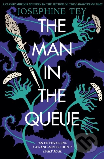 Kniha: The Man in the Queue (Josephine Tey). Pushkin, 2023 Kniha: The Man in the Queue (Josephine Tey). Pushkin, 2023