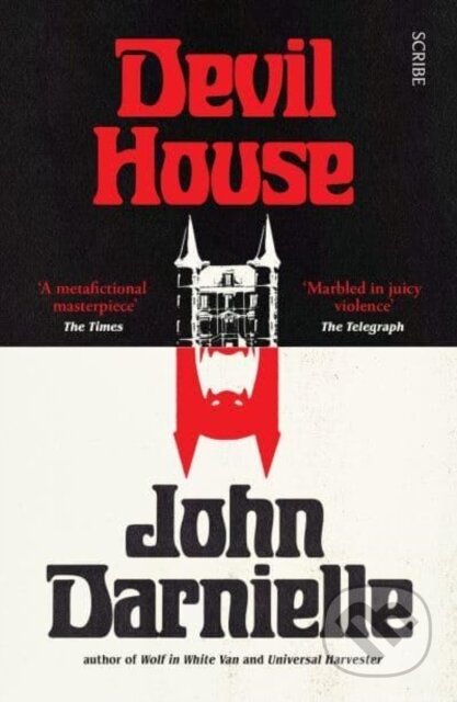 Kniha: Devil House (John Darnielle). Scribe Publications, 2023 Kniha: Devil House (John Darnielle). Scribe Publications, 2023