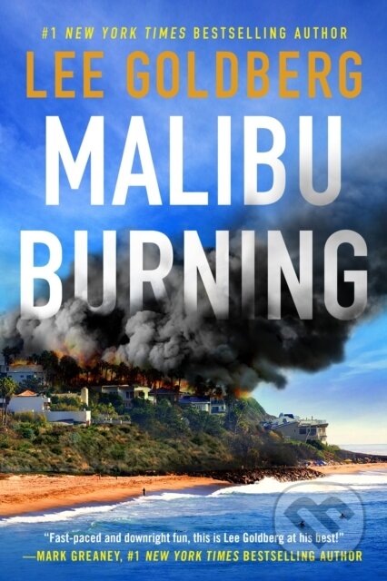 Kniha: Malibu Burning (Lee Goldberg). Thomas & Mercer, 2023 Kniha: Malibu Burning (Lee Goldberg). Thomas & Mercer, 2023