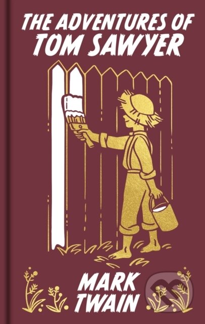Kniha: The Adventures of Tom Sawyer (Mark Twain). Arcturus, 2025 Kniha: The Adventures of Tom Sawyer (Mark Twain). Arcturus, 2025