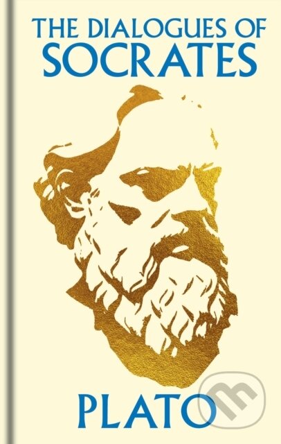 Kniha: The Dialogues of Socrates (Plato). Arcturus, 2025 Kniha: The Dialogues of Socrates (Plato). Arcturus, 2025
