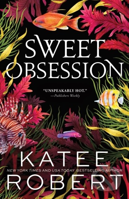 Kniha: Sweet Obsession (Katee Robert). Sourcebooks, 2025 Kniha: Sweet Obsession (Katee Robert). Sourcebooks, 2025