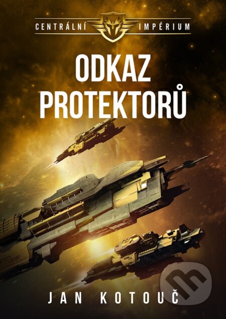 Kniha: Odkaz protektorů (Jan Kotouč). Brokilon, 2025 Kniha: Odkaz protektorů (Jan Kotouč). Brokilon, 2025