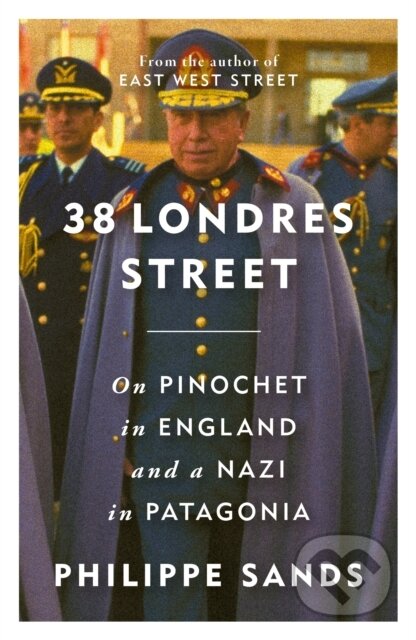 Kniha: 38 Londres Street (Philippe Sands). Orion, 2025 Kniha: 38 Londres Street (Philippe Sands). Orion, 2025