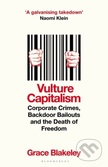 Kniha: Vulture Capitalism (Grace Blakeley). MacMillan, 2025 Kniha: Vulture Capitalism (Grace Blakeley). MacMillan, 2025