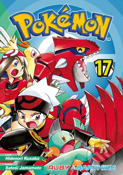 Kniha: Pokémon 17 (Ruby a Sapphire) (Satoši Jamamoto a Hidenori Kusaka). Crew, 2025 Kniha: Pokémon 17 (Ruby a Sapphire) (Satoši Jamamoto a Hidenori Kusaka). Crew, 2025
