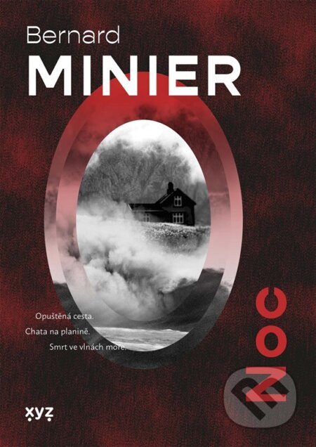 Kniha: Noc (Bernard Minier). XYZ, 2025 Kniha: Noc (Bernard Minier). XYZ, 2025