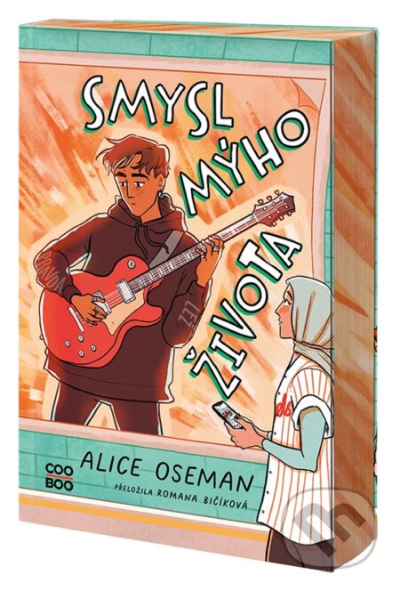 Kniha: Smysl mýho života (Alice Oseman). CooBoo CZ, 2025 Kniha: Smysl mýho života (Alice Oseman). CooBoo CZ, 2025