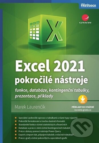 Kniha: Excel 2021 - pokročilé nástroje (Marek Laurenčík). Grada, 2025 Kniha: Excel 2021 - pokročilé nástroje (Marek Laurenčík). Grada, 2025