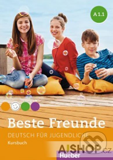 Kniha: Beste Freunde A1.1: Interaktives Kursbuch Tschechisch (Manuela Georgiakaki). Hueber Kniha: Beste Freunde A1.1: Interaktives Kursbuch Tschechisch (Manuela Georgiakaki). Hueber