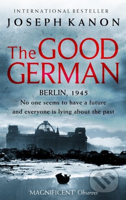 Kniha: The Good German (Joseph Kanon). Sphere, 2004 Kniha: The Good German (Joseph Kanon). Sphere, 2004