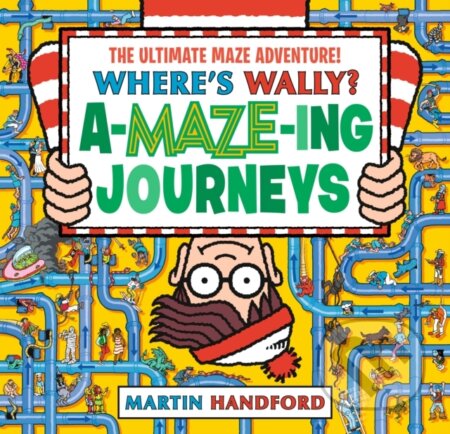 Kniha: Where's Wally? Amazing Journeys (Martin Handford). Walker books, 2025 Kniha: Where's Wally? Amazing Journeys (Martin Handford). Walker books, 2025