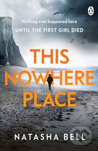 Kniha: This Nowhere Place (Natasha Bell). Penguin Books, 2022 Kniha: This Nowhere Place (Natasha Bell). Penguin Books, 2022