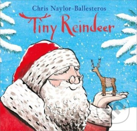 Kniha: Tiny Reindeer (Chris Naylor-Ballesteros). Andersen, 2022 Kniha: Tiny Reindeer (Chris Naylor-Ballesteros). Andersen, 2022