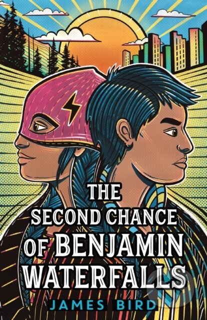 Kniha: The Second Chance of Benjamin Waterfalls (James Bird). Feiwel and Friends, 2022 Kniha: The Second Chance of Benjamin Waterfalls (James Bird). Feiwel and Friends, 2022