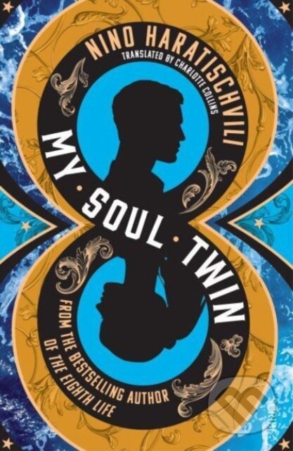 Kniha: My Soul Twin (Nino Haratischvili). Scribe Publications, 2023 Kniha: My Soul Twin (Nino Haratischvili). Scribe Publications, 2023