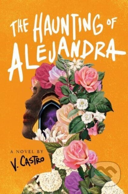 Kniha: The Haunting of Alejandra (V. Castro). Random House, 2023 Kniha: The Haunting of Alejandra (V. Castro). Random House, 2023