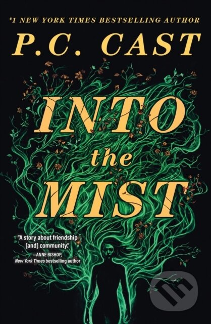 Kniha: Into the Mist (P. C. Cast). , 2023 Kniha: Into the Mist (P. C. Cast). , 2023