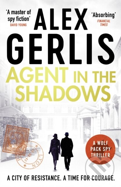 Kniha: Agent in the Shadows (Alex Gerlis). Canelo, 2023 Kniha: Agent in the Shadows (Alex Gerlis). Canelo, 2023