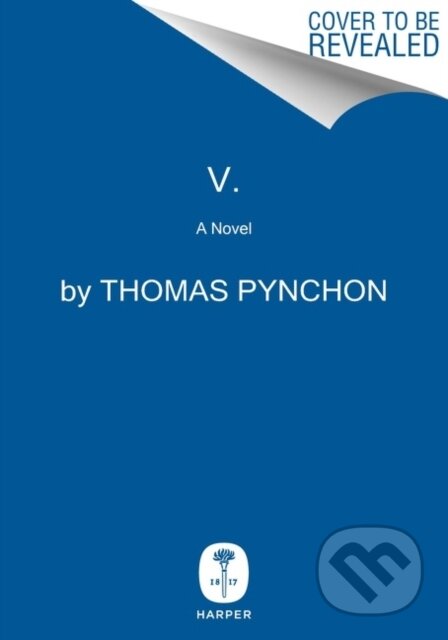 Kniha: V. (Thomas Pynchon). HarperCollins, 2023 Kniha: V. (Thomas Pynchon). HarperCollins, 2023