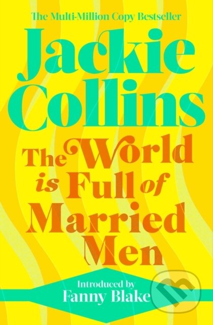 Kniha: The World is Full of Married Men (Jackie Collins). Simon & Schuster, 2023 Kniha: The World is Full of Married Men (Jackie Collins). Simon & Schuster, 2023