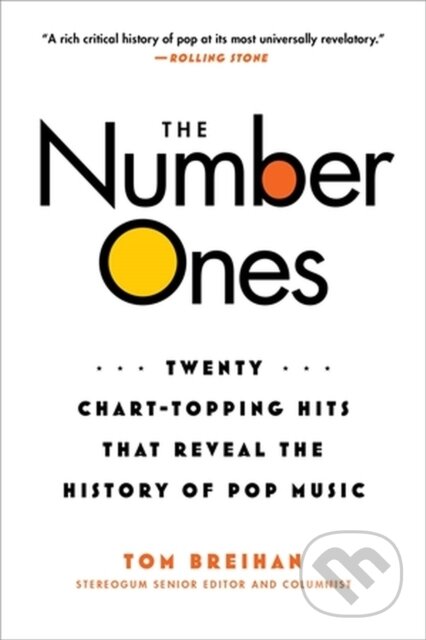 Kniha: The Number Ones (Tom Breihan). Da Capo, 2023 Kniha: The Number Ones (Tom Breihan). Da Capo, 2023