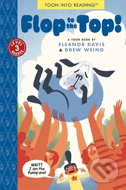 Kniha: Flop to the Top! (Drew Weing a Eleanor Davis). , 2024 Kniha: Flop to the Top! (Drew Weing a Eleanor Davis). , 2024