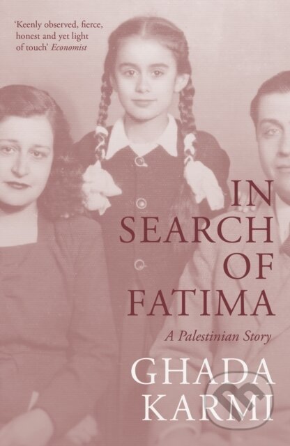 Kniha: In Search of Fatima (Ghada Karmi). Verso, 2024 Kniha: In Search of Fatima (Ghada Karmi). Verso, 2024