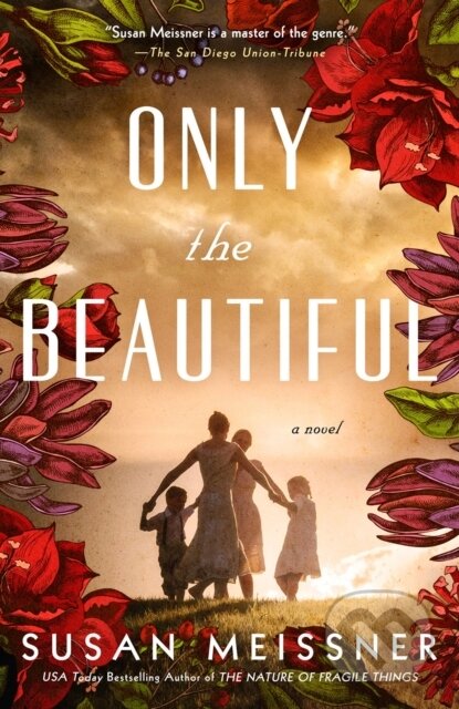 Kniha: Only the Beautiful (Susan Meissner). , 2024 Kniha: Only the Beautiful (Susan Meissner). , 2024