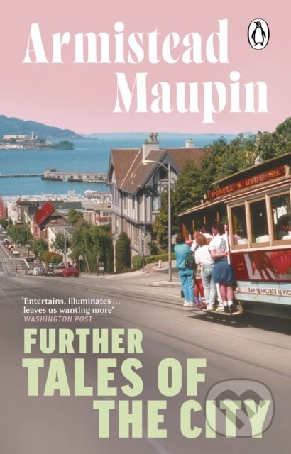 Kniha: Further Tales Of The City (Armistead Maupin). Transworld, 2024 Kniha: Further Tales Of The City (Armistead Maupin). Transworld, 2024