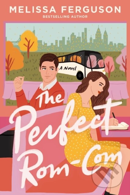 Kniha: The Perfect Rom-Com (Melissa Ferguson). Thomas Nelson Publishers, 2025 Kniha: The Perfect Rom-Com (Melissa Ferguson). Thomas Nelson Publishers, 2025