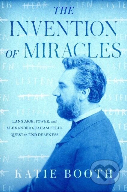 Kniha: The Invention of Miracles (Katie Booth). Simon & Schuster, 2021 Kniha: The Invention of Miracles (Katie Booth). Simon & Schuster, 2021