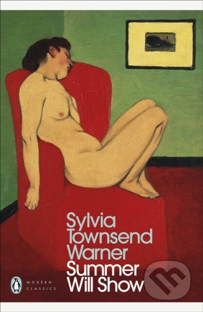 Kniha: Summer Will Show (Sylvia Townsend Warner). Penguin Classics, 2021 Kniha: Summer Will Show (Sylvia Townsend Warner). Penguin Classics, 2021