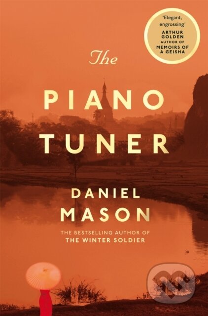 Kniha: The Piano Tuner (Daniel Mason). Picador, 2021 Kniha: The Piano Tuner (Daniel Mason). Picador, 2021