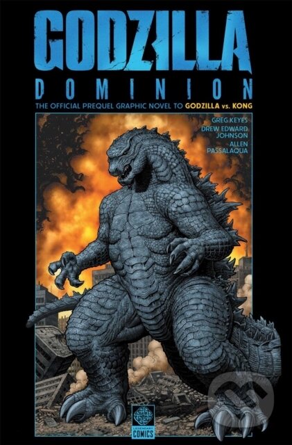 Kniha: GvK Godzilla Dominion (Greg Keyes). , 2021 Kniha: GvK Godzilla Dominion (Greg Keyes). , 2021