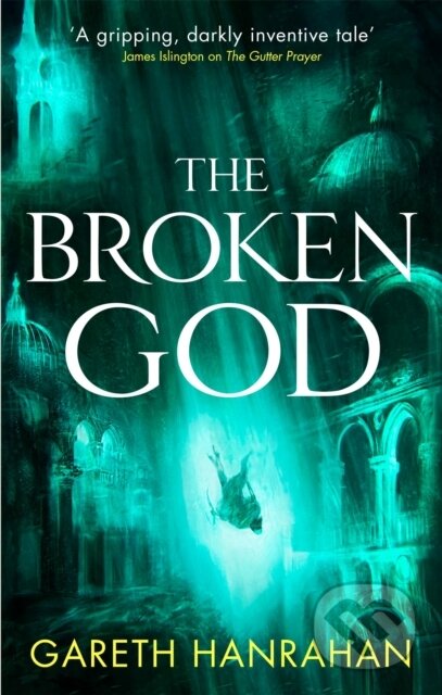 Kniha: The Broken God (Gareth Hanrahan). Orbit, 2021 Kniha: The Broken God (Gareth Hanrahan). Orbit, 2021
