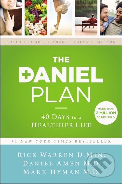 Kniha: The Daniel Plan (Dr. Daniel Amen, Dr. Mark Hyman a Rick Warren). Zondervan, 2021 Kniha: The Daniel Plan (Dr. Daniel Amen, Dr. Mark Hyman a Rick Warren). Zondervan, 2021