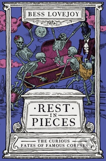 Kniha: Rest in Pieces (Bess Lovejoy). Duckworth Overlook, 2021 Kniha: Rest in Pieces (Bess Lovejoy). Duckworth Overlook, 2021