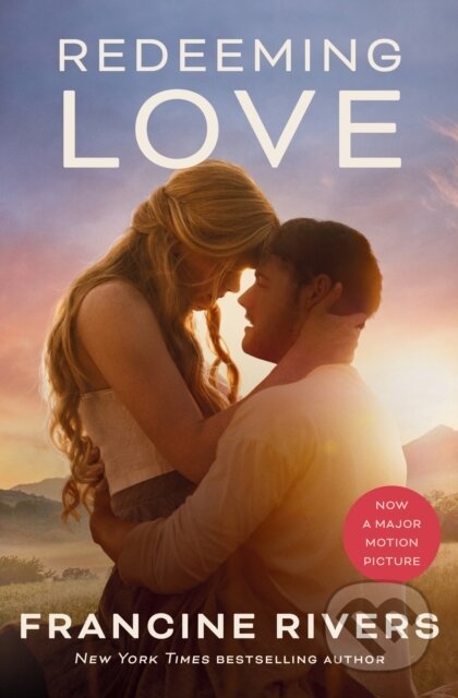 Kniha: Redeeming Love (Movie tie-in) (Francine Rivers). , 2021 Kniha: Redeeming Love (Movie tie-in) (Francine Rivers). , 2021