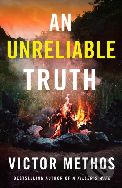 Kniha: An Unreliable Truth (Victor Methos). Thomas & Mercer, 2021 Kniha: An Unreliable Truth (Victor Methos). Thomas & Mercer, 2021