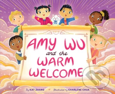Kniha: Amy Wu and the Warm Welcome (Kat Zhang). Simon & Schuster Books for Young Readers, 2022 Kniha: Amy Wu and the Warm Welcome (Kat Zhang). Simon & Schuster Books for Young Readers, 2022