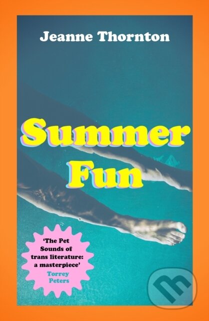 Kniha: Summer Fun (Jeanne Thornton). Dead Ink, 2022 Kniha: Summer Fun (Jeanne Thornton). Dead Ink, 2022