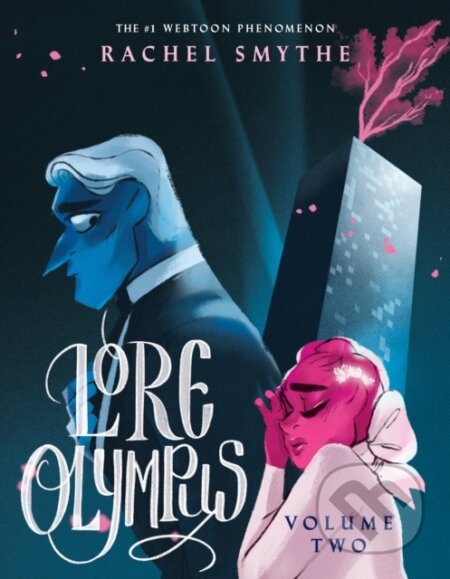 Kniha: Lore Olympus Volume Two: UK Edition (Rachel Smythe). Del Rey, 2022 Kniha: Lore Olympus Volume Two: UK Edition (Rachel Smythe). Del Rey, 2022