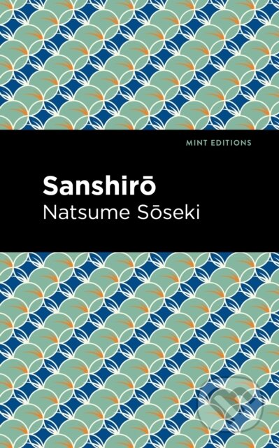 Kniha: Sanshir (Natsume Soseki). West Margin Press, 2022 Kniha: Sanshir (Natsume Soseki). West Margin Press, 2022