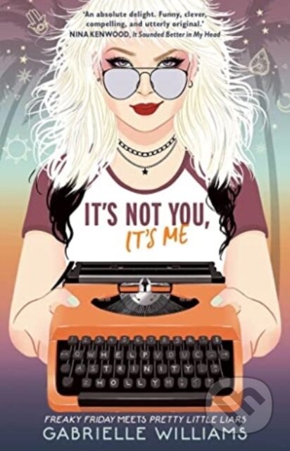 Kniha: It's Not You, It's Me (Gabrielle Williams). Murdoch Books, 2022 Kniha: It's Not You, It's Me (Gabrielle Williams). Murdoch Books, 2022